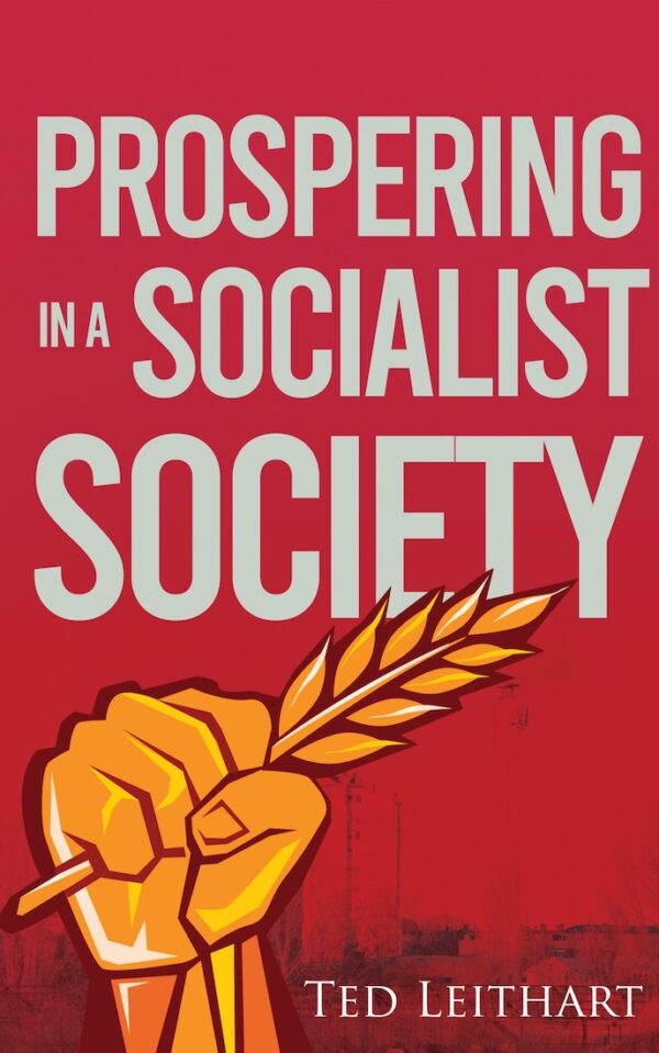 Prospering in a Socialist Society - ebook